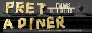 Pret A Diner – ‘Italians Do It Better’
